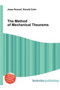 The Method of Mechanical Theorems