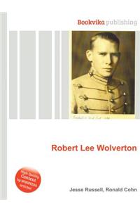 Robert Lee Wolverton