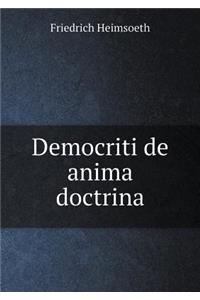 Democriti de Anima Doctrina
