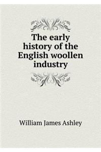 The Early History of the English Woollen Industry
