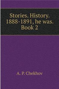 Stories. Story. 1888-1891. Book 2