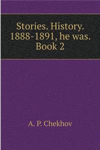 Stories. Story. 1888-1891. book 2