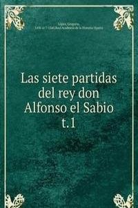 Las siete partidas del rey don Alfonso el Sabio