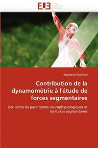 Contribution de la Dynamom�trie � l''�tude de Forces Segmentaires