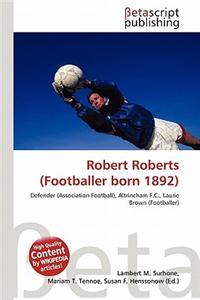 Robert Roberts (Footballer Born 1892)