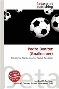 Pedro Ben Tez (Goalkeeper)