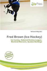 Fred Brown (Ice Hockey)