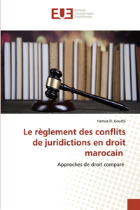 Le règlement des conflits de juridictions en droit marocain