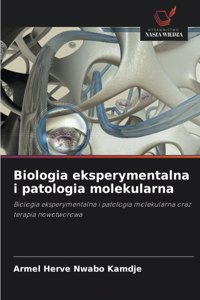 Biologia eksperymentalna i patologia molekularna