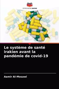 système de santé irakien avant la pandémie de covid-19