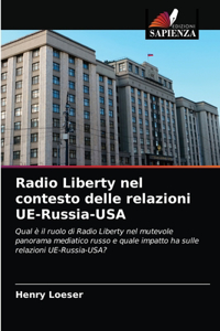 Radio Liberty nel contesto delle relazioni UE-Russia-USA