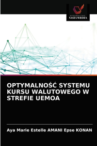 OptymalnoSC Systemu Kursu Walutowego W Strefie Uemoa