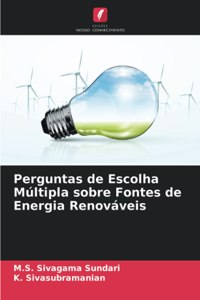 Perguntas de Escolha Múltipla sobre Fontes de Energia Renováveis