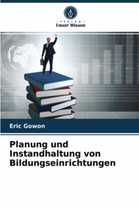 Planung und Instandhaltung von Bildungseinrichtungen