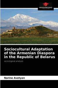 Sociocultural Adaptation of the Armenian Diaspora in the Republic of Belarus