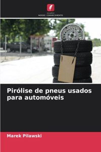 Pirólise de pneus usados para automóveis