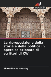 riproposizione della storia e della politica in opere selezionate di scrittori di CW