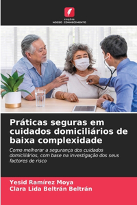 Práticas seguras em cuidados domiciliários de baixa complexidade