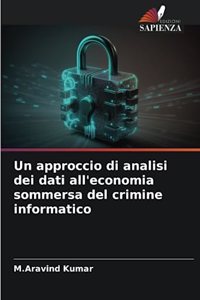 approccio di analisi dei dati all'economia sommersa del crimine informatico