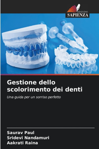 Gestione dello scolorimento dei denti
