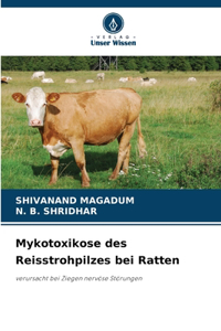 Mykotoxikose des Reisstrohpilzes bei Ratten