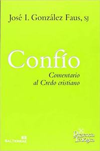 Confio: Comentario al Credo cristiano