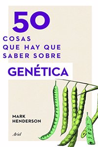 50 cosas que hay que saber sobre genetica