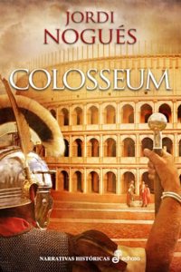 Colosseum: Heroes y dioses