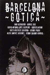 Barcelona Gotica (HIC SUNT DRACONES) (Spanish Edition)