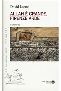 Allah È Grande, Firenze Arde