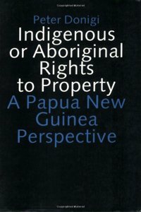 Indigenous or Aboriginal Rights to Property
