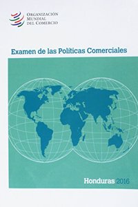 Examen de Las Políticas Comerciales 2016: Honduras