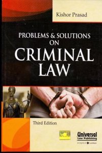 Problems & Solutions on Criminal Law,