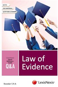 Quick Reference Guide–Q&A Series Law Of Evidence
