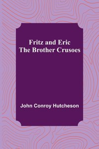 Fritz and Eric