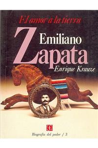 Emiliano Zapata: El Amor a la Tierra