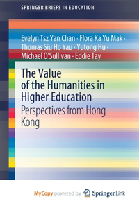 The Value of the Humanities in Higher Education