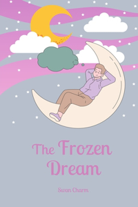 The Frozen Dream