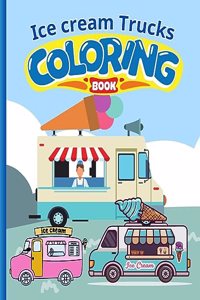 Ice-cream trucks Coloring Book For Kids