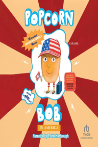 Popcorn Bob in America