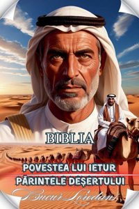 Povestea Lui Ietur Parintele De?ertului