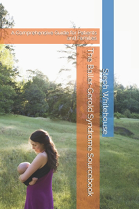 The Baller-Gerold Syndrome Sourcebook