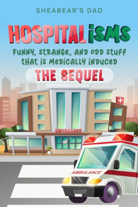 Hospitalisms - The Sequel