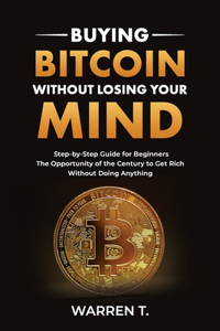 Buying Bitcoin Without Losing Your Mind
