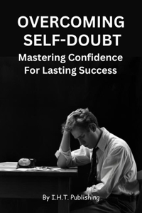 Overcoming Self-Doubt
