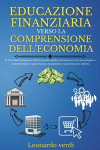 Educazione Finanziaria Verso La Comprensione Dell'economia