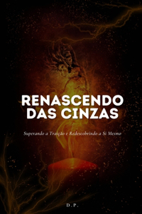 Renascendo das Cinzas