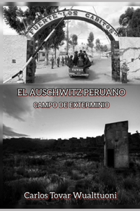 Auschwitz Peruano