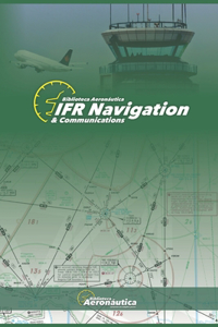 IFR Navigation & Communications. Pilot handbook