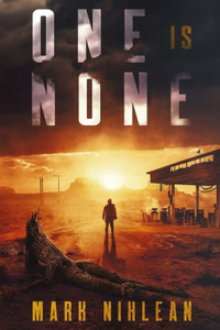 One Is None